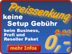Wegfall der Setup Geb&uuml;hr beim Business, Profi und Reseller Paket!
